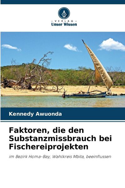 Produktbild: Faktoren, die den Substanzmissbrauch bei Fischereiprojekten