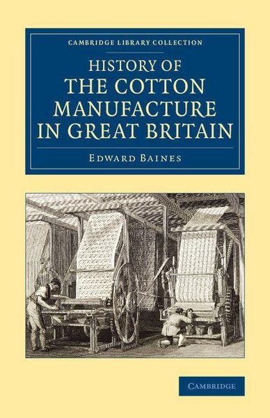 Produktbild: History of the Cotton Manufacture in Great Britain