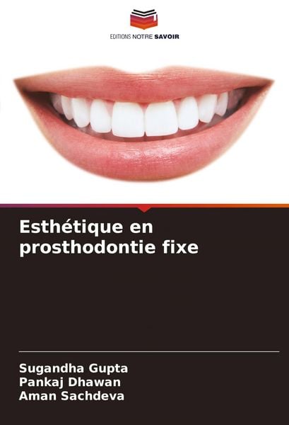 Produktbild: Esth&eacute;tique en prosthodontie fixe