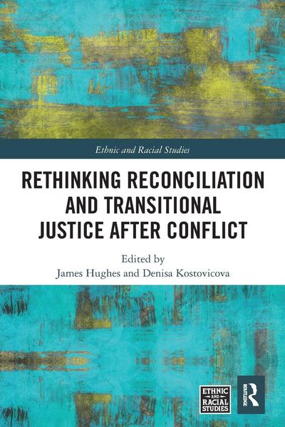 Produktbild: Rethinking Reconciliation and Transitional Justice After Conflict