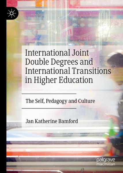 Produktbild: International Joint Double Degrees and International Transitions in Higher Education