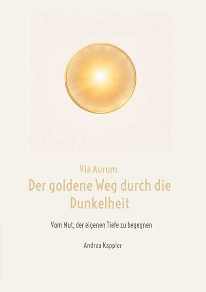 Produktbild: Via Aurum- der goldene Weg durch die Dunkelheit