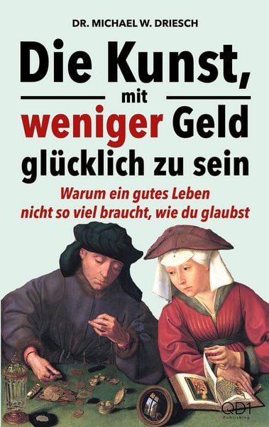 Produktbild: Die Kunst, mit weniger Geld gl&uuml;cklich zu sein