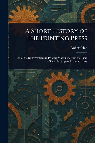 Produktbild: A Short History of The Printing Press