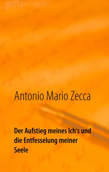 Der Aufstieg meines Ich's und die Entfesselung meiner Seele