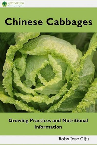 Produktbild: Chinese Cabbages: Growing Practices and Nutritional Information