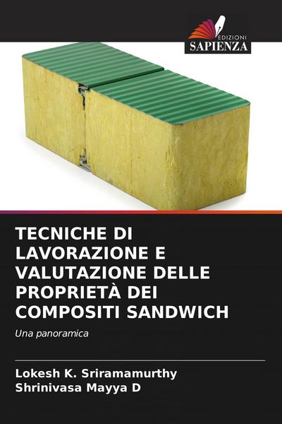 Produktbild: Tecniche Di Lavorazione E Valutazione Delle Propriet&agrave; Dei Compositi Sandwich