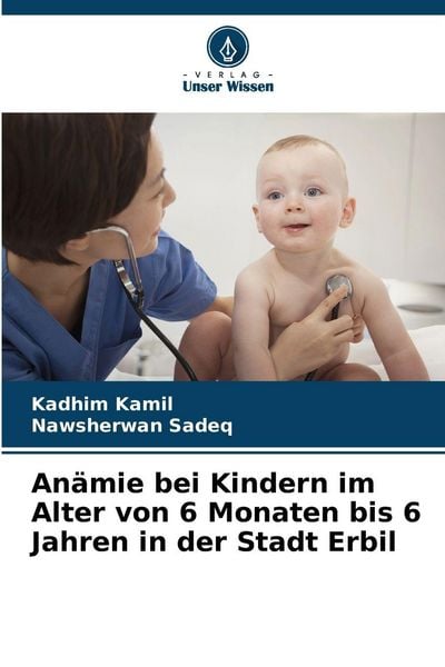 Produktbild: An&auml;mie bei Kindern im Alter von 6 Monaten bis 6 Jahren in der Stadt Erbil