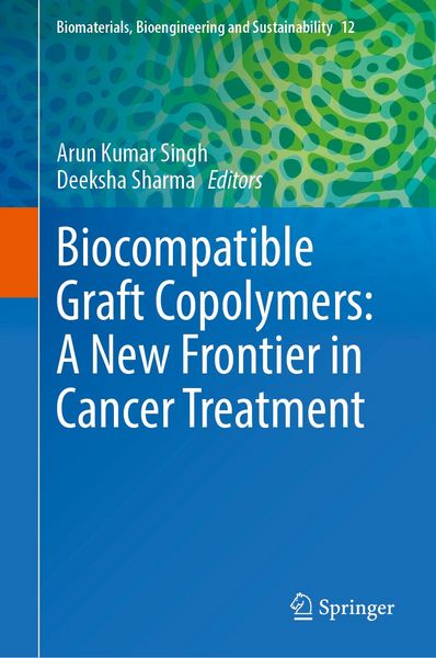 Produktbild: Biocompatible Graft Copolymers: A New Frontier in Cancer Treatment