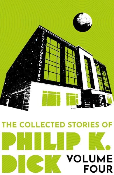 Produktbild: The Collected Stories of Philip K. Dick Volume 4