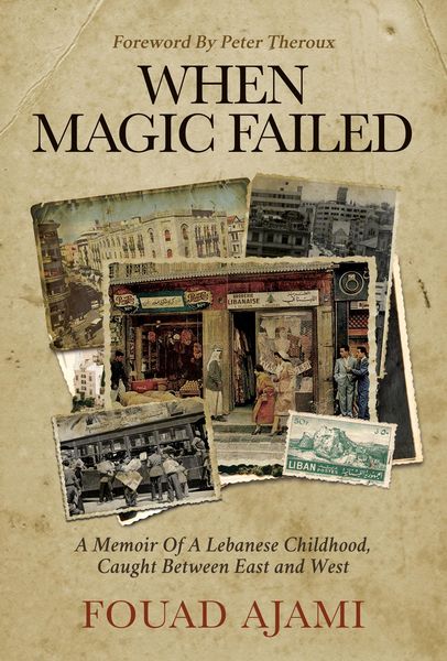 Produktbild: When Magic Failed: A Memoir of a Lebanese Childhood, Caught Between East and West