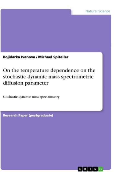 Produktbild: On the temperature dependence on the stochastic dynamic mass spectrometric diffusion parameter
