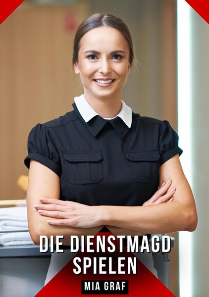 Produktbild: Die Dienstmagd spielen