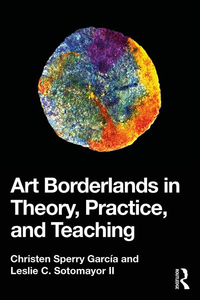 Produktbild: Art Borderlands in Theory, Practice, and Teaching