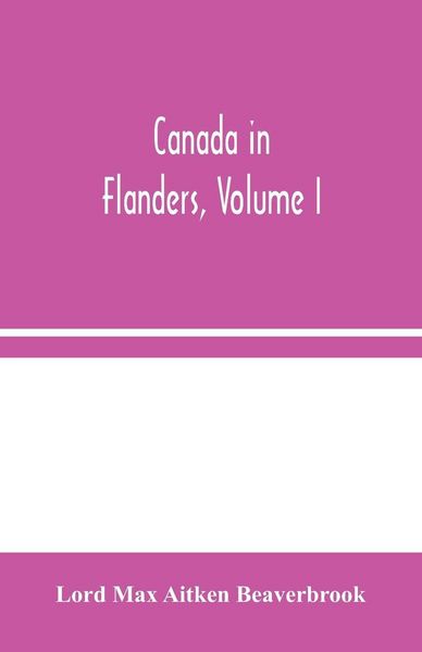 Produktbild: Canada In Flanders, Volume I