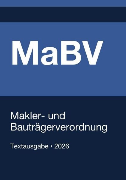 Produktbild: MaBV - Makler- und Bautr&auml;gerverordnung (Deutschland) 2026