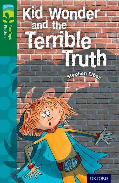 Produktbild: Oxford Reading Tree TreeTops Fiction: Level 12 More Pack B: Kid Wonder and the Terrible Truth