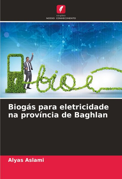 Produktbild: Biog&aacute;s para eletricidade na prov&iacute;ncia de Baghlan