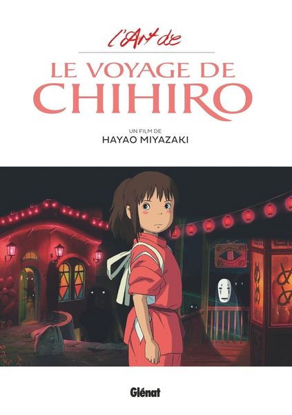 Produktbild: L'art de : Le voyage de Chihiro : un film de Hayao Miyazaki