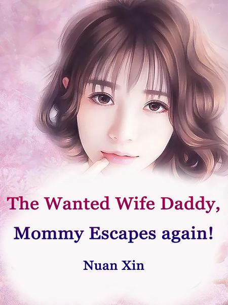 Produktbild: Wanted Wife: Daddy, Mommy Escapes again!