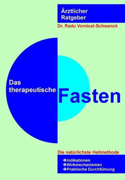 Das therapeutische Fasten, Taschenbuch von Radu Vornicel-Schwenck, Videel, 9783899061680