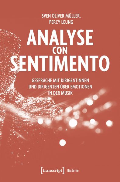 Produktbild: Analyse con Sentimento - Gespr&auml;che mit Dirigentinnen und Dirigenten &uuml;ber Emotionen in der Musik