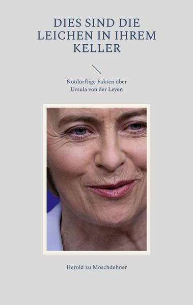 Dies sind die Leichen in ihrem Keller, Taschenbuch von Herold zu Moschdehner, BoD – Books on Demand, 9783756256365