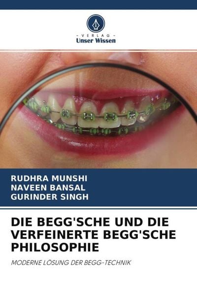 Produktbild: Die Begg'sche und die Verfeinerte Begg'sche Philosophie