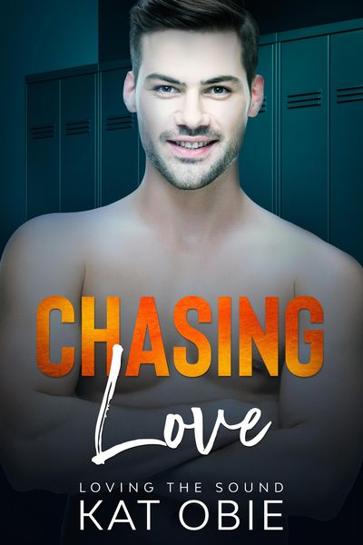 Produktbild: Chasing Love (Loving the Sound, #6)