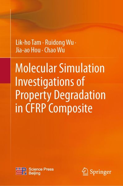 Produktbild: Molecular Simulation Investigations of Property Degradation in CFRP Composite