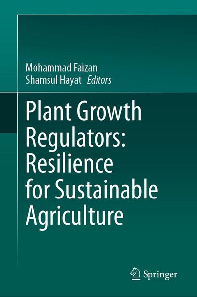 Produktbild: Plant Growth Regulators: Resilience for Sustainable Agriculture