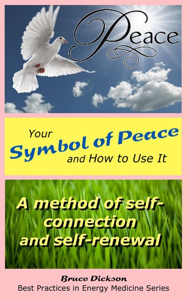 Produktbild: Your Symbol of Peace and How to Use It; A Method of Self-Connection and Self-Renewal