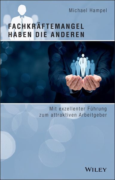 Produktbild: Fachkr&auml;ftemangel haben die anderen