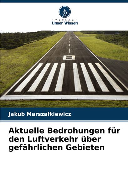 Aktuelle Bedrohungen für den Luftverkehr über gefährlichen Gebieten