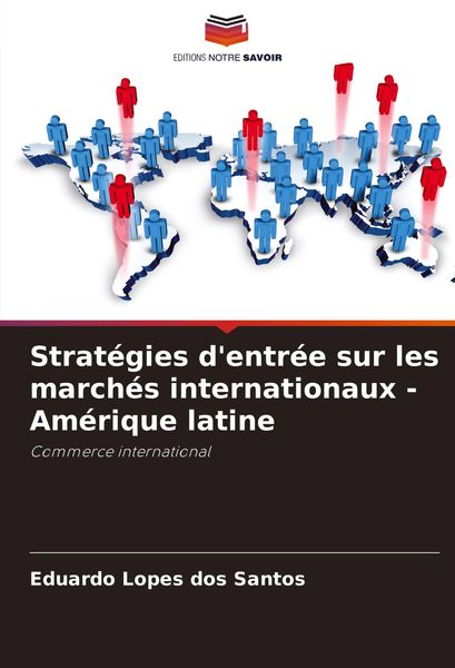 Produktbild: Strat&eacute;gies d'entr&eacute;e sur les march&eacute;s internationaux - Am&eacute;rique latine
