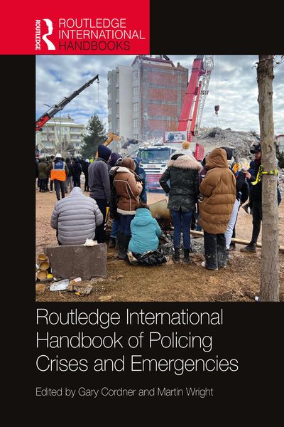 Produktbild: Routledge International Handbook of Policing Crises and Emergencies