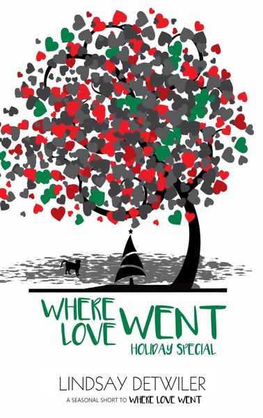 Produktbild: Where Love Went: Holiday Special (Then Comes Love, #2.5)