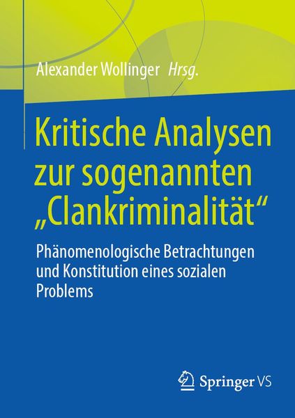 Produktbild: Kritische Analysen zur sogenannten "Clankriminalit&auml;t"