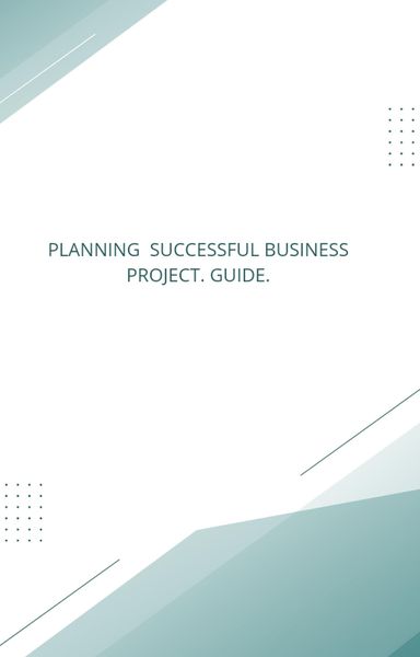 Produktbild: From Idea to Success: A Comprehensive Guide to Planning and Executing a New Project
