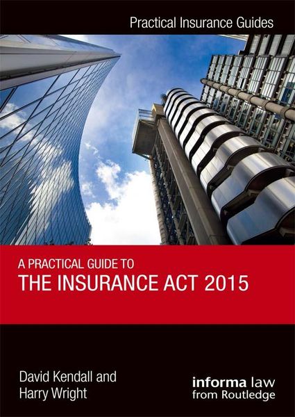 Produktbild: A Practical Guide to the Insurance Act 2015