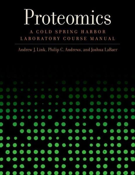 Produktbild: Proteomics: A Cold Spring Harbor Laboratory Course Manual