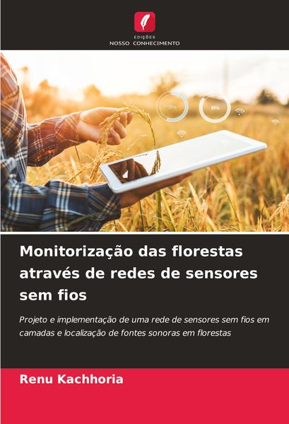 Produktbild: Monitoriza&ccedil;&atilde;o das florestas atrav&eacute;s de redes de sensores sem fios