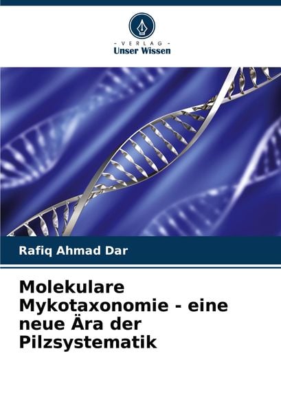 Produktbild: Molekulare Mykotaxonomie - eine neue &Auml;ra der Pilzsystematik