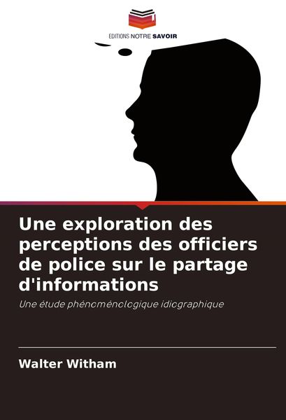 Produktbild: Une exploration des perceptions des officiers de police sur le partage d'informations