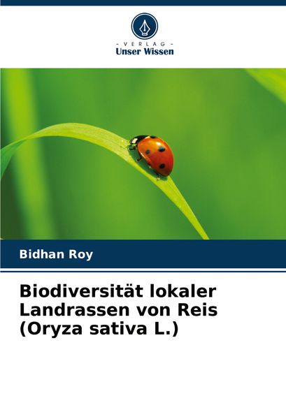 Biodiversität lokaler Landrassen von Reis (Oryza sativa L.)