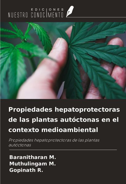 Produktbild: Propiedades hepatoprotectoras de las plantas aut&oacute;ctonas en el contexto medioambiental
