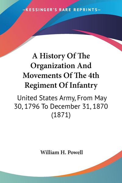 Produktbild: Powell, W: History Of The Organization And Movements Of The