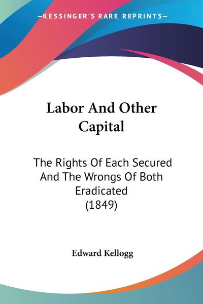Produktbild: Kellogg, E: Labor And Other Capital