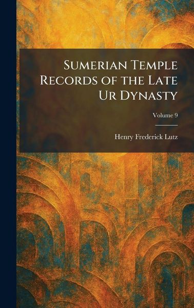 Produktbild: Sumerian Temple Records of the Late Ur Dynasty