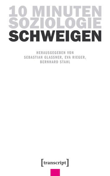 Produktbild: 10 Minuten Soziologie: Schweigen